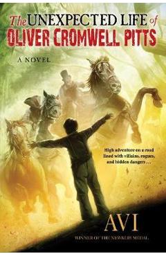 Coperta cărții 'The Unexpected Life of Oliver Cromwell Pitts: Being an Absolutely Accurate Autobiographical Account of My Follies,'