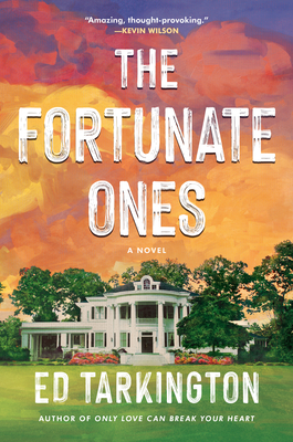 The Fortunate Ones - Ed Tarkington