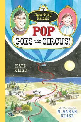 Pop Goes the Circus!, 4 - Kate Klise