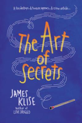 The Art of Secrets - James Klise