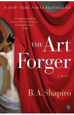 The Art Forger - B. A. Shapiro