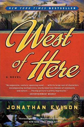 West of Here - Jonathan Evison