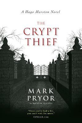 The Crypt Thief, 2: A Hugo Marston Novel - Mark Pryor