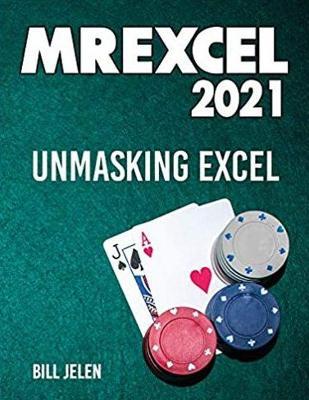 Mrexcel 2021: Unmasking Excel - Bill Jelen