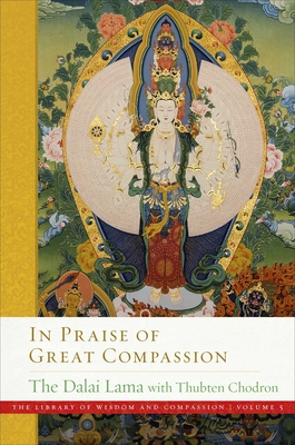 In Praise of Great Compassion, 5 - Dalai Lama