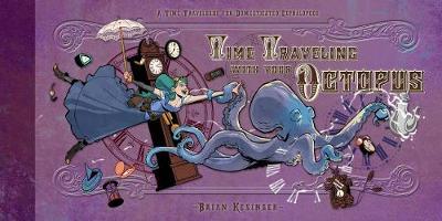 Time Traveling with Your Octopus - Brian Kesinger