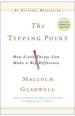 Coperta cărții 'The Tipping Point: How Little Things Canmake a Big Difference - Malcolm Gladwell'