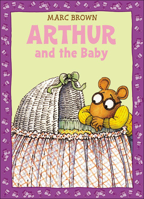 Arthur and the Baby - Marc Tolon Brown