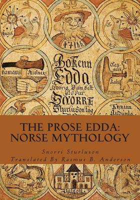 The Prose Edda: Norse Mythology - Rasmus B. Anderson
