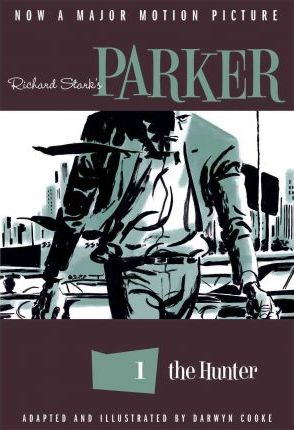 Richard Stark's Parker: The Hunter - Richard Stark