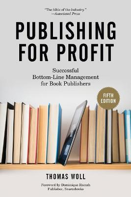 Publishing for Profit - Thomas Woll