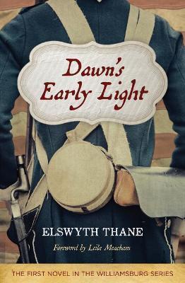 Dawn's Early Light, 26 - Elswyth Thane