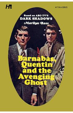 Coperta cărții 'Dark Shadows the Complete Paperback Library Reprint Book 17: Barnabas, Quentin and the Avenging Ghost - Marylin Ross'