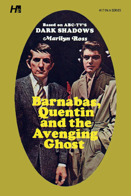 Coperta cărții 'Dark Shadows the Complete Paperback Library Reprint Book 17: Barnabas, Quentin and the Avenging Ghost - Marylin Ross'