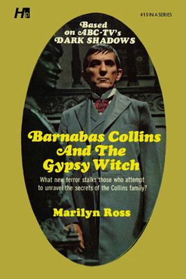 Coperta cărții 'Dark Shadows the Complete Paperback Library Reprint Book 15: Barnabas Collins and the Gypsy Witch - Marylin Ross'