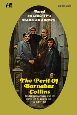 Dark Shadows the Complete Paperback Library Reprint Book 12: The Peril of Barnabas Collins - Marylin Ross