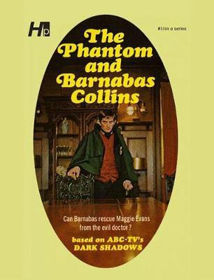 Dark Shadows the Complete Paperback Library Reprint Book 10: The Phantom and Barnabas Collins - Marylin Ross