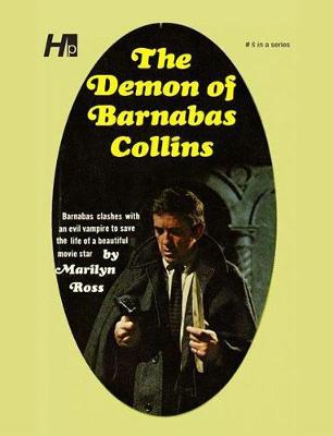 Dark Shadows the Complete Paperback Library Reprint Volume 8: The Demon of Barnabas Collins - Marylin Ross