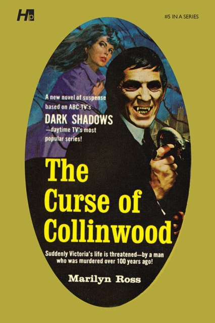 Coperta cărții 'Dark Shadows the Complete Paperback Library Reprint Volume 5: The Curse of Collinwood - Marilyn Ross'