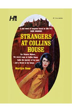 Coperta cărții 'Dark Shadows the Complete Paperback Library Reprint Volume 3: Strangers at Collins House - Marilyn Ross'
