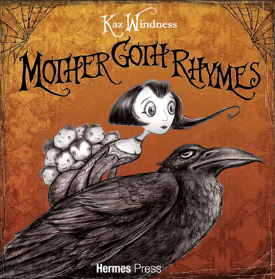 Mother Goth Rhymes - Kaz Windness