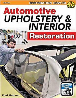 Automotive Upholstery and Interior Restoration - Fred Mattson