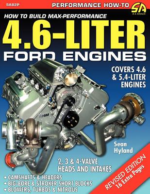 How to Build Max-Performance 4.6-Liter Ford Engines - Sean Hyland