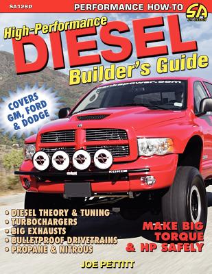 High-Performance Diesel Builder's Guide - Joe Pettitt