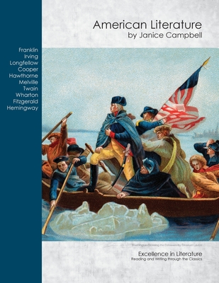 American Literature: Reading and Writing Through the Classics - Janice Campbell