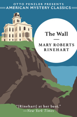 The Wall - Mary Roberts Rinehart