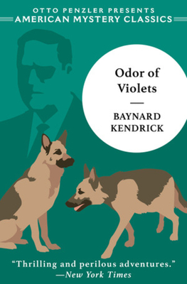 The Odor of Violets: A Duncan Maclain Mystery - Baynard Kendrick