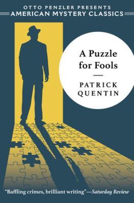A Puzzle for Fools: A Peter Duluth Mystery - Patrick Quentin