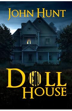 Doll House - John Hunt