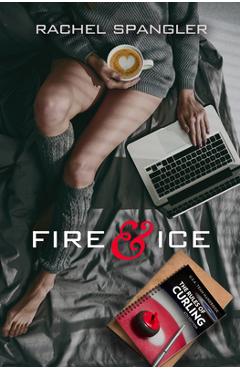 Coperta cărții 'Fire & Ice - Rachel Spangler'