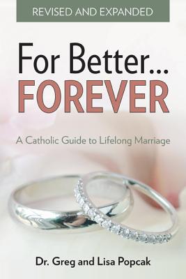 For Better Forever - Gregory K. Popcak