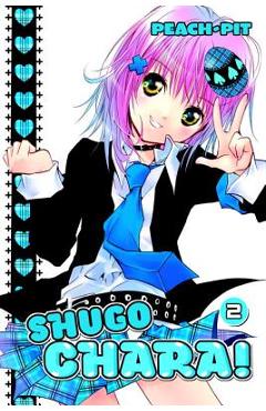 Coperta cărții 'Shugo Chara!, Volume 2 - Peach-pit'