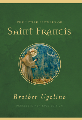 The Little Flowers of Saint Francis - Jon M. Sweeney