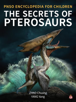 The Secrets of Pterosaurs - Yang Yang