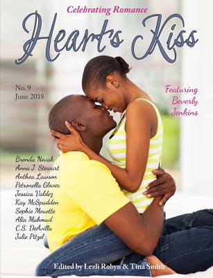 Heart's Kiss: Issue 9, June 2018: Featuring Beverly Jenkins - Beverly Jenkins