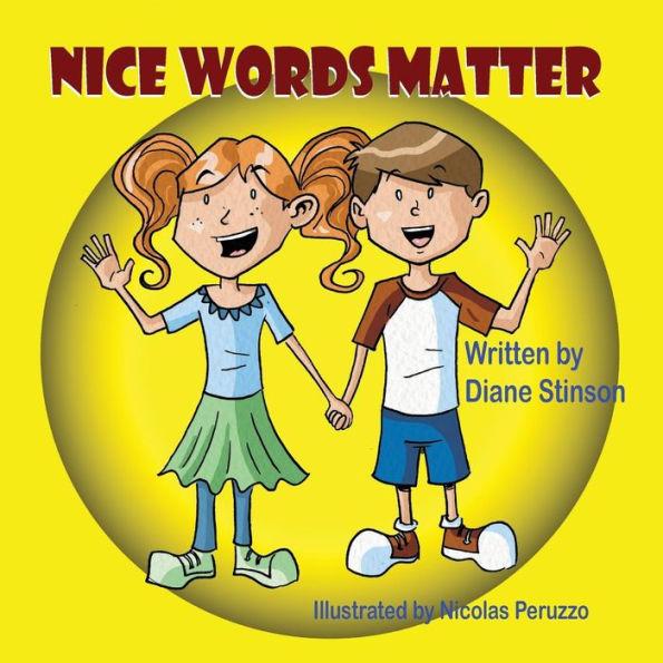 Nice Words Matter - Diane Stinson