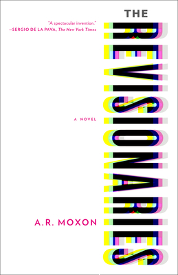 The Revisionaries - A. R. Moxon