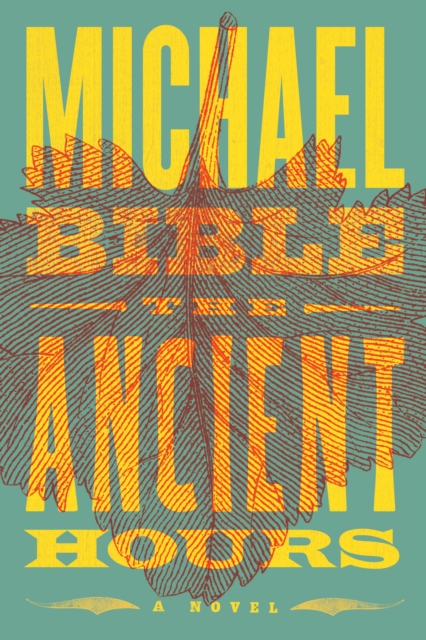 The Ancient Hours - Michael Bible