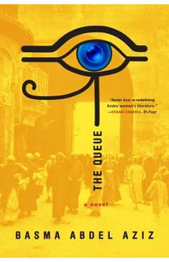 Coperta cărții 'The Queue - Basma Abdel Aziz'