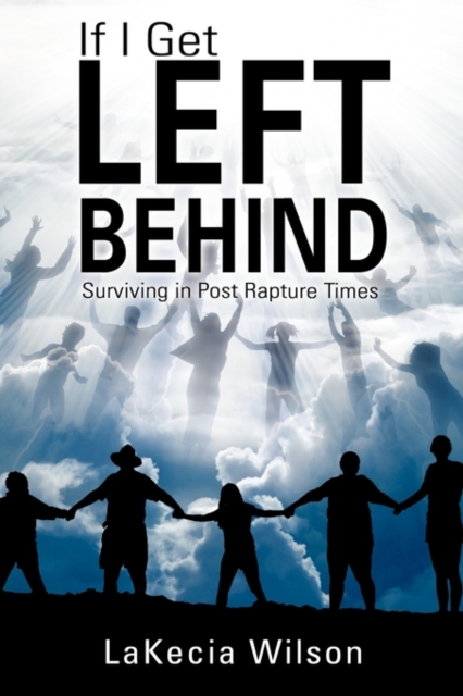 If I Get Left Behind - Lakecia Wilson