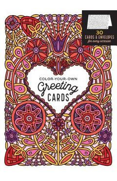 Poza produsului Color-Your-Own Greeting Cards: 30 Cards & Envelopes for Every Occasion - Caitlin Keegan