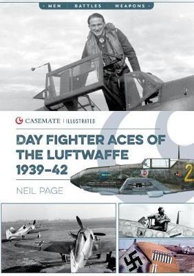Day Fighter Aces of the Luftwaffe 1939-42 - Neil Page