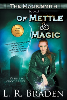 Of Mettle and Magic - L. R. Braden