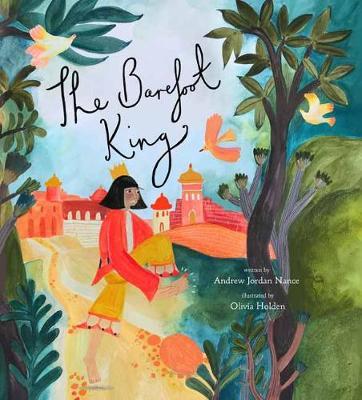 The Barefoot King: A Story about Feeling Frustrated - Andrew Jordan Nance