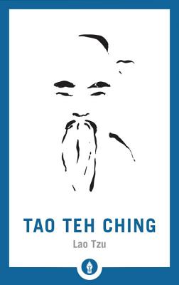 Tao Teh Ching - Lao Tzu