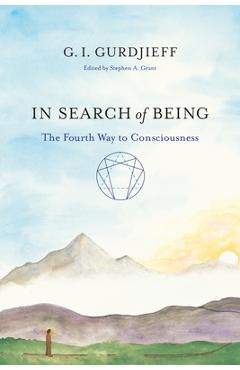 Poza produsului In Search of Being: The Fourth Way to Consciousness - G. I. Gurdjieff